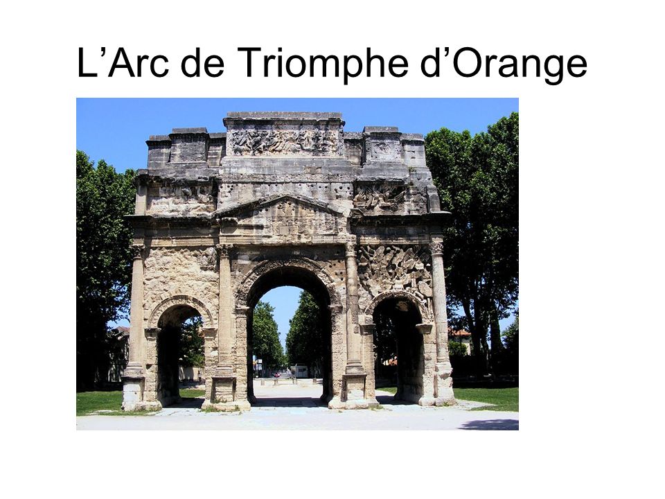L’Arc de Triomphe d’Orange