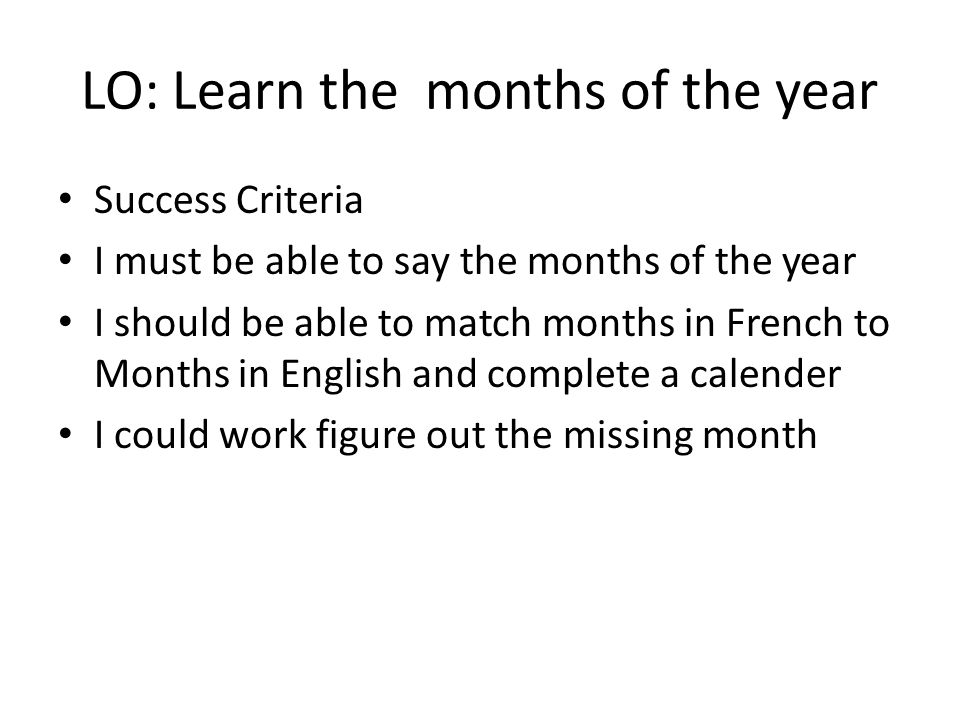 LO: Learn the months of the year