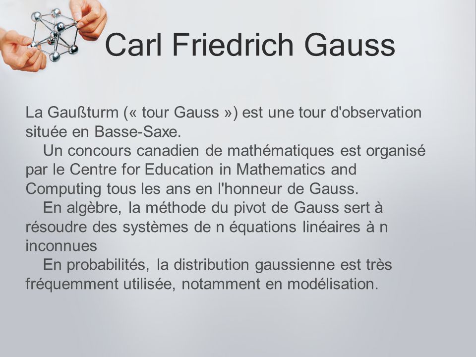 Carl Friedrich Gauss La Gaußturm (« tour Gauss ») est une tour d observation située en Basse-Saxe.
