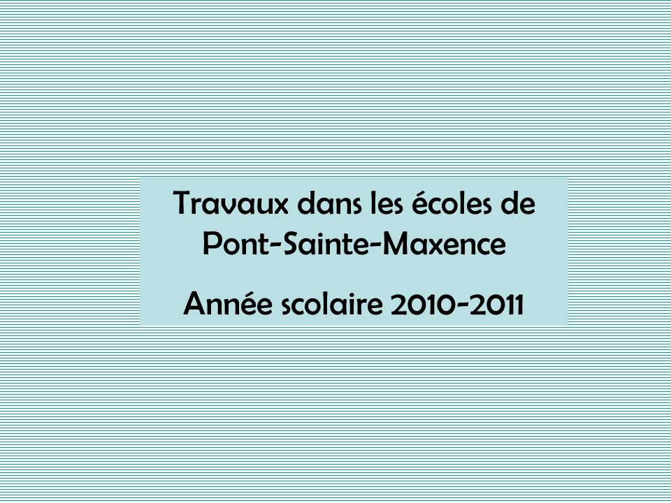 Travaux dans les écoles de Pont-Sainte-Maxence