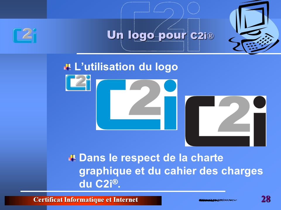 Un logo pour C2i® L’utilisation du logo
