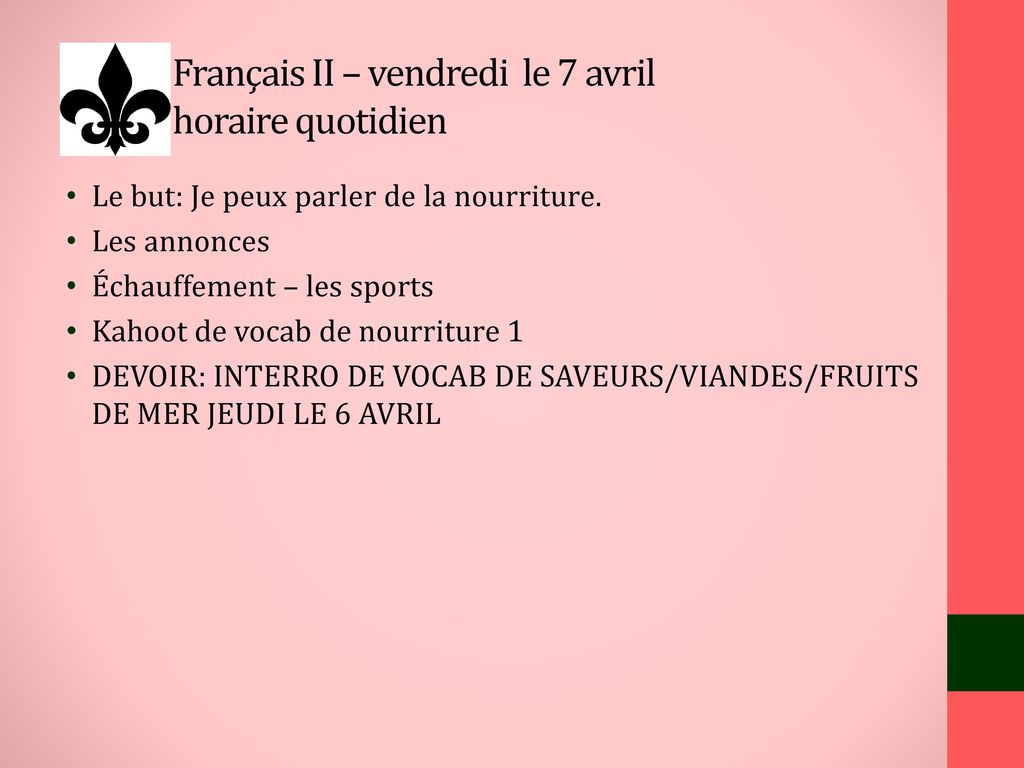 Français II – vendredi le 7 avril horaire quotidien