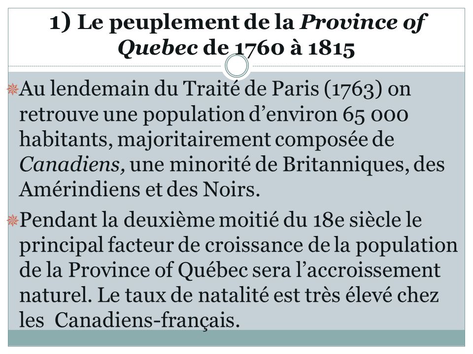 1) Le peuplement de la Province of Quebec de 1760 à 1815