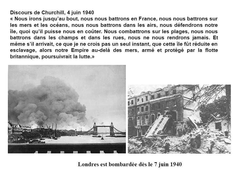 Londres est bombardée dès le 7 juin 1940
