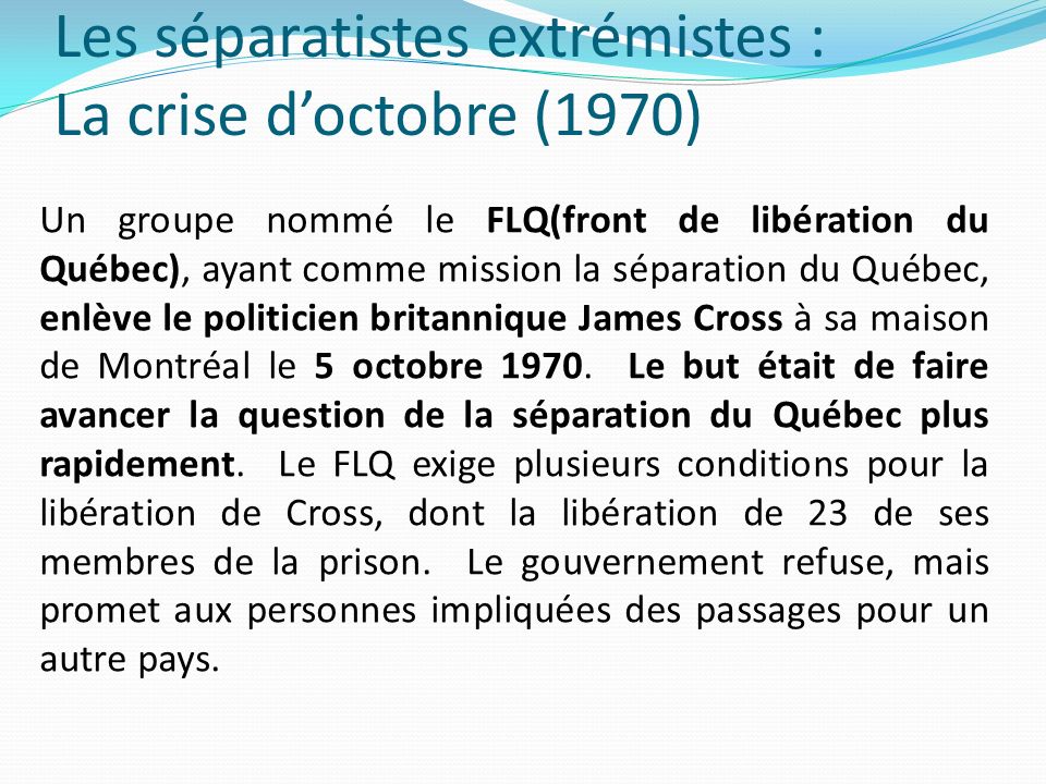 Les séparatistes extrémistes : La crise d’octobre (1970)