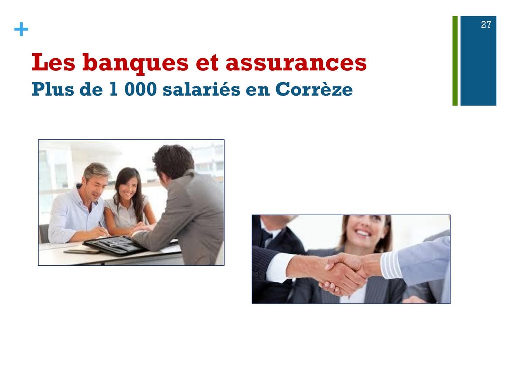 Les banques et assurances Plus de salariés en Corrèze