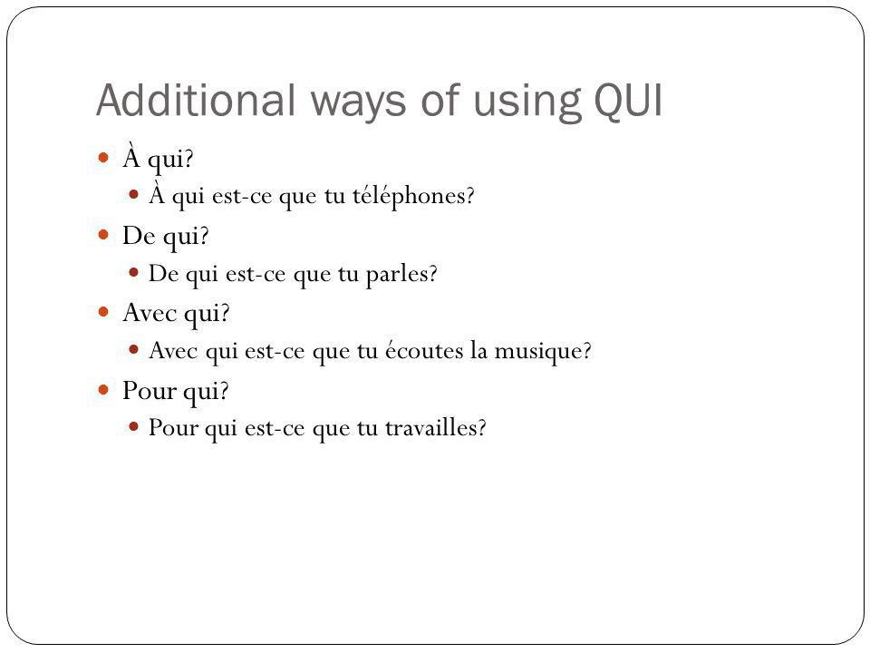 Additional ways of using QUI