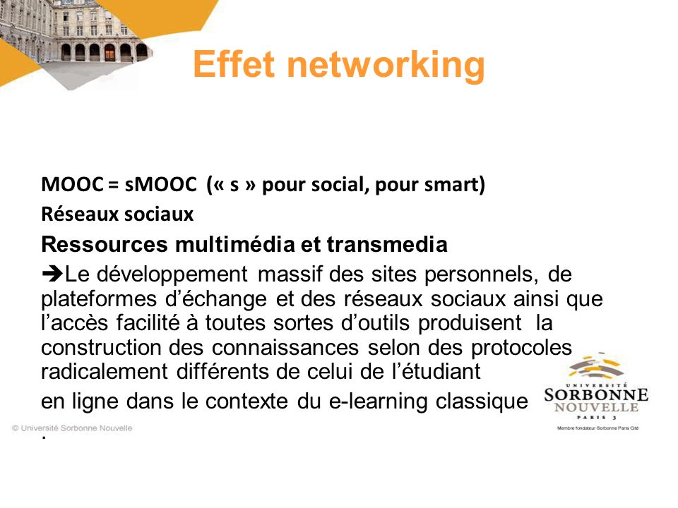 Effet networking MOOC = sMOOC (« s » pour social, pour smart)
