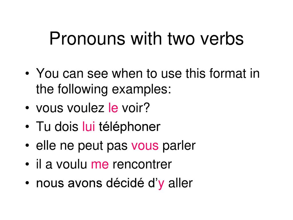 Pronouns with two verbs