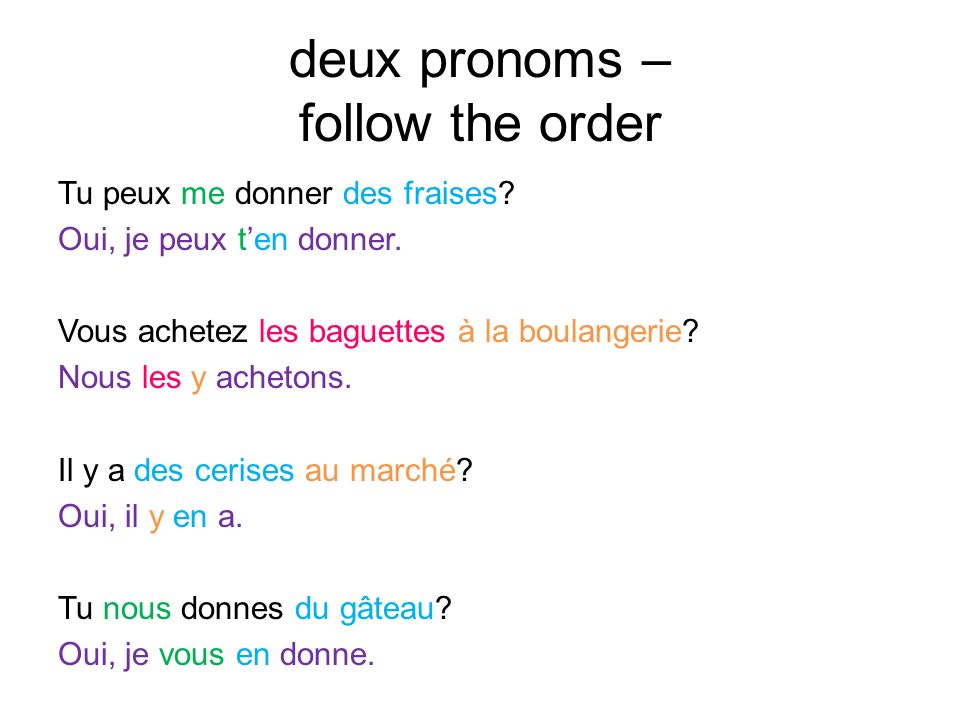deux pronoms – follow the order