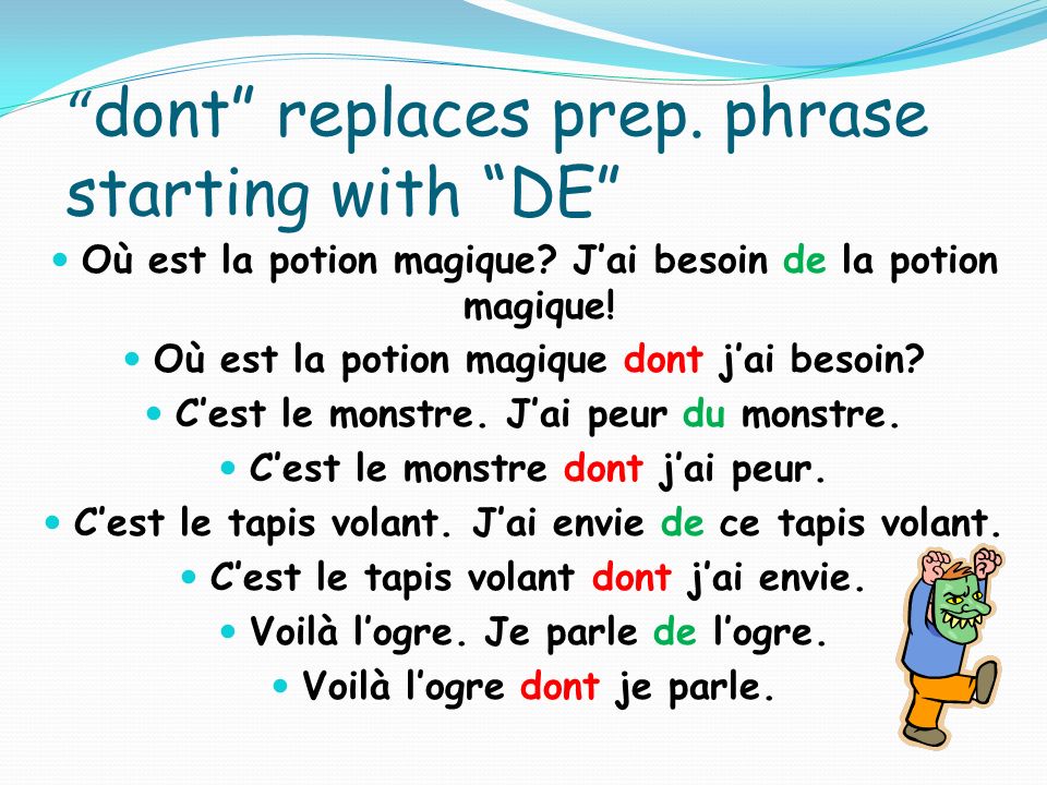 dont replaces prep. phrase starting with DE