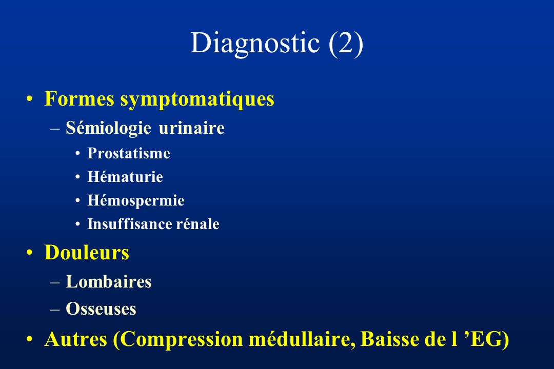 Diagnostic (2) Formes symptomatiques Douleurs