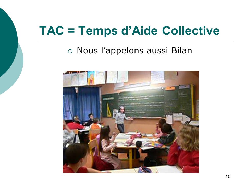 TAC = Temps d’Aide Collective