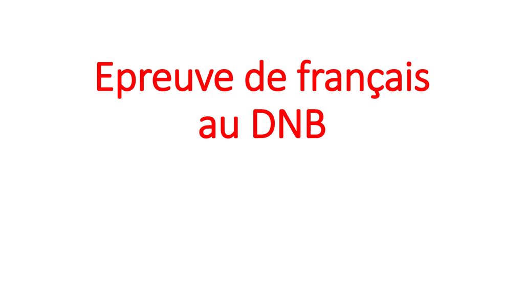 Epreuve de français au DNB