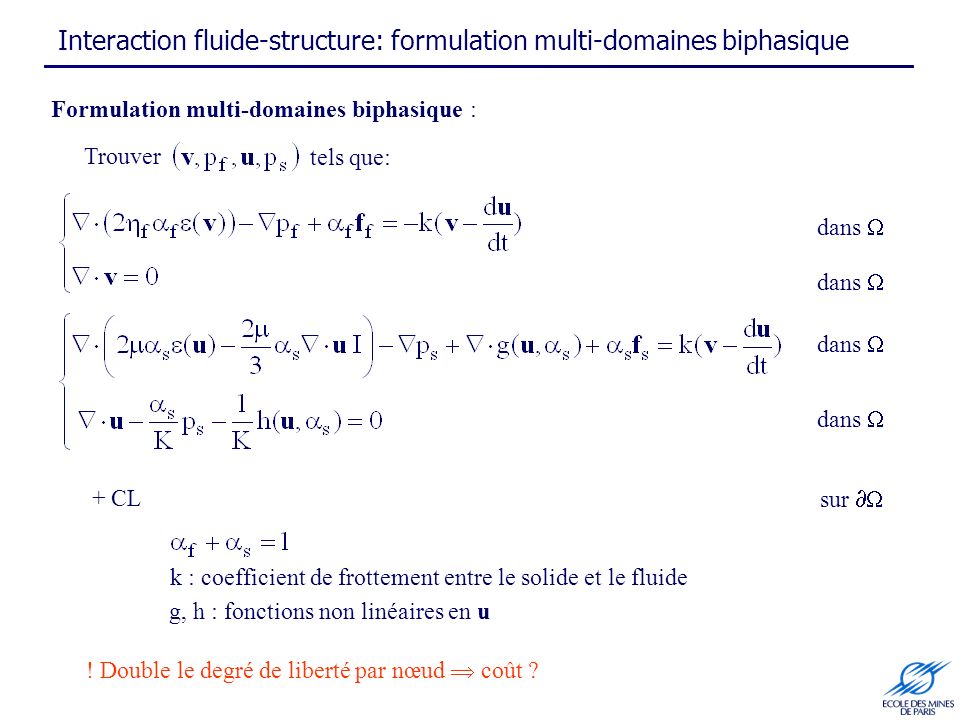 Interaction fluide-structure: formulation multi-domaines biphasique