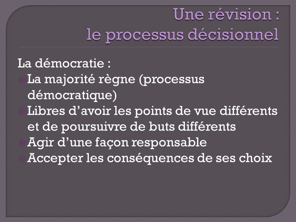 Une révision : le processus décisionnel
