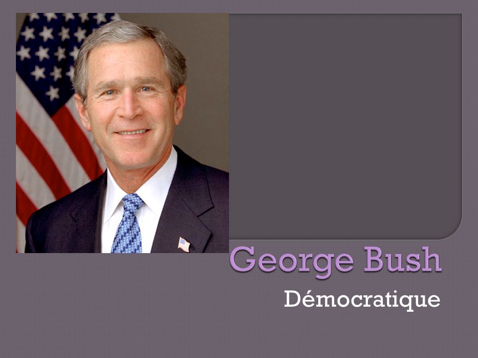 George Bush Démocratique