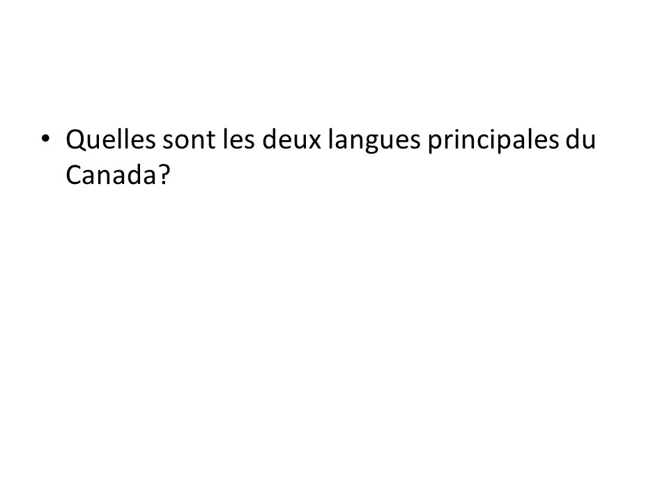Quelles sont les deux langues principales du Canada