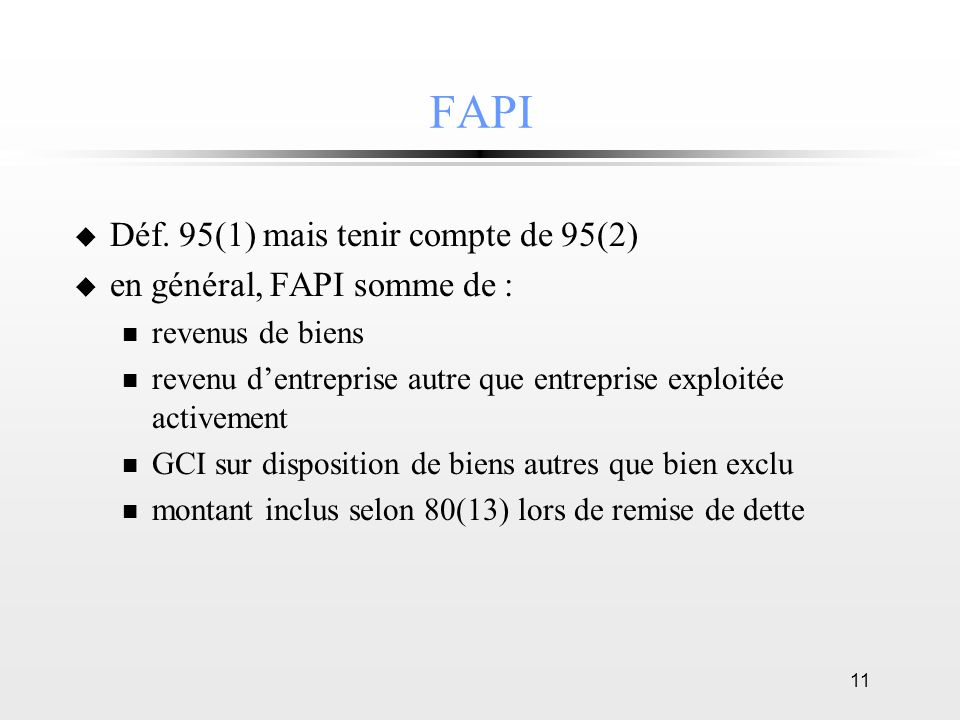 FAPI Déf. 95(1) mais tenir compte de 95(2) en général, FAPI somme de :