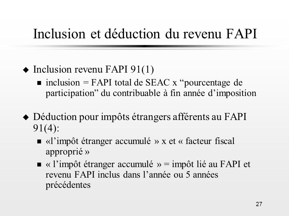 Inclusion et déduction du revenu FAPI