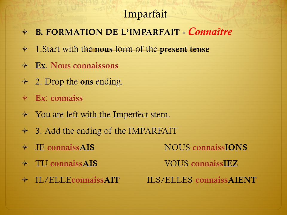 Imparfait B. FORMATION DE L’IMPARFAIT - Connaître