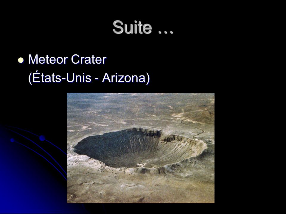 Suite … Meteor Crater (États-Unis - Arizona)