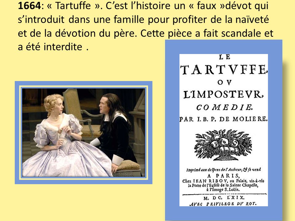 1664: « Tartuffe ».