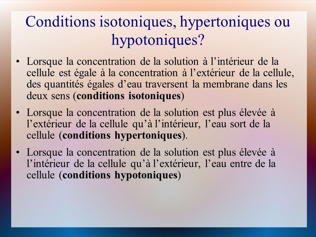 Conditions isotoniques, hypertoniques ou hypotoniques