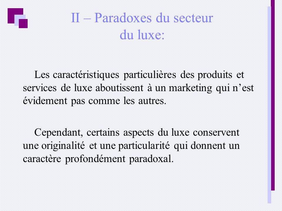 II – Paradoxes du secteur du luxe:
