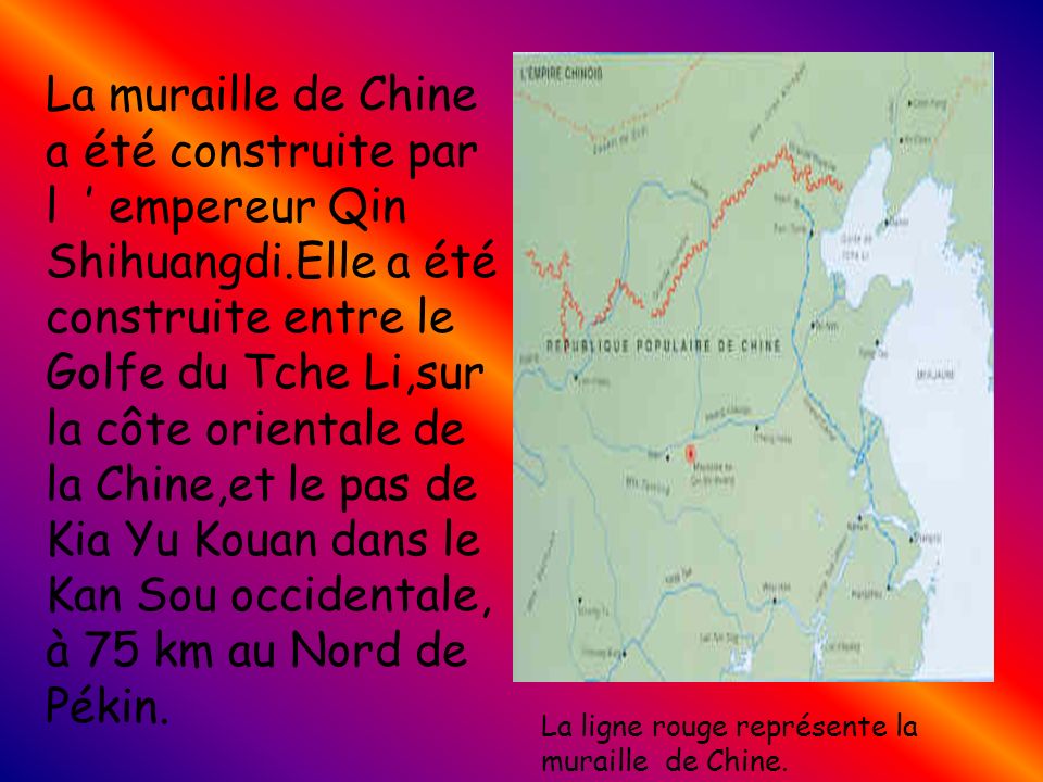 La muraille de Chine a été construite par l ’ empereur Qin Shihuangdi