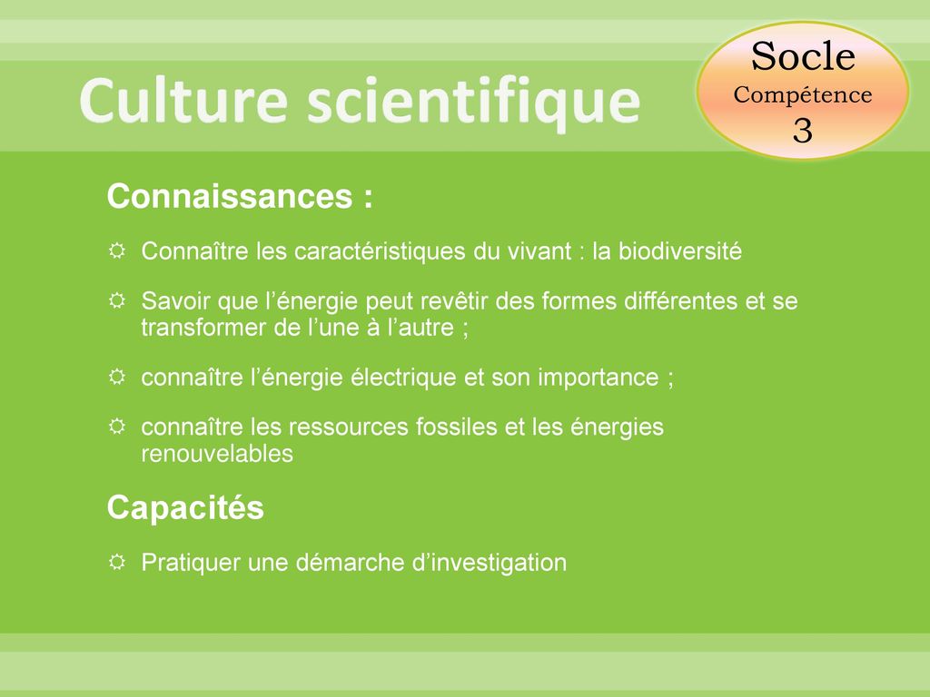 Culture scientifique Socle Connaissances : Capacités