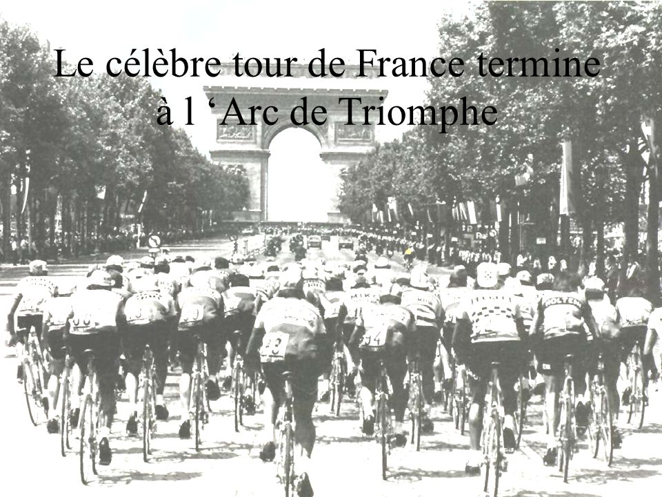 Le célèbre tour de France termine à l ‘Arc de Triomphe