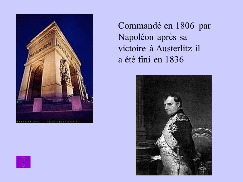 Commandé en 1806 par Napoléon après sa victoire à Austerlitz il a été fini en 1836