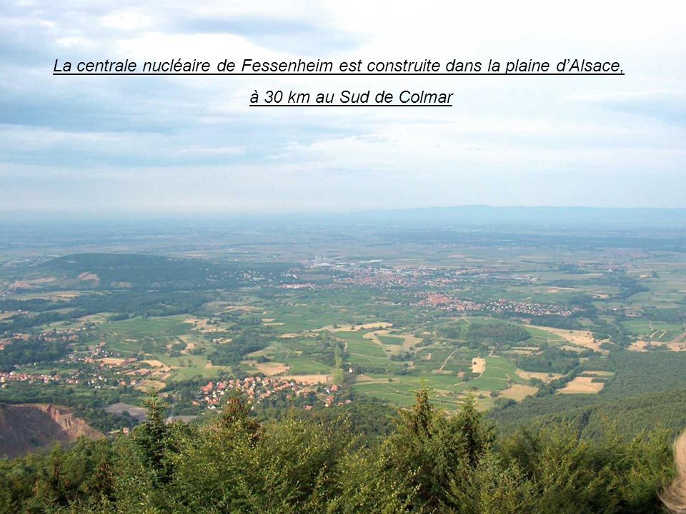La centrale nucléaire de Fessenheim est construite dans la plaine d’Alsace,