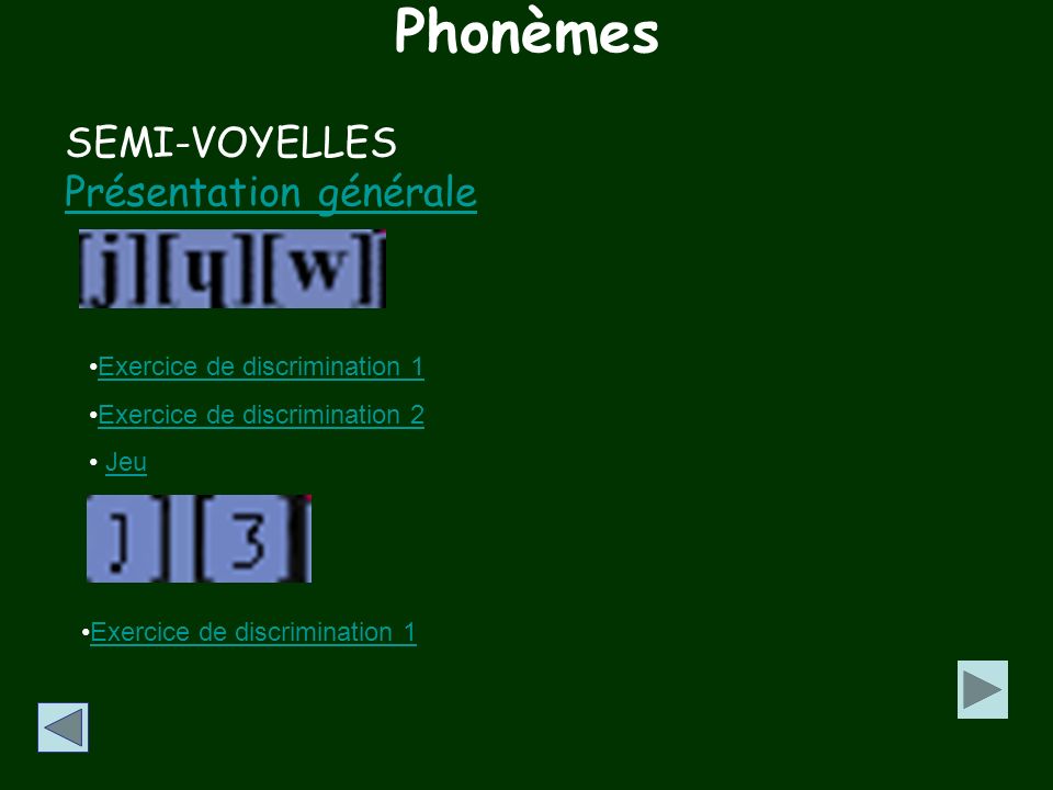 Phonèmes SEMI-VOYELLES Présentation générale