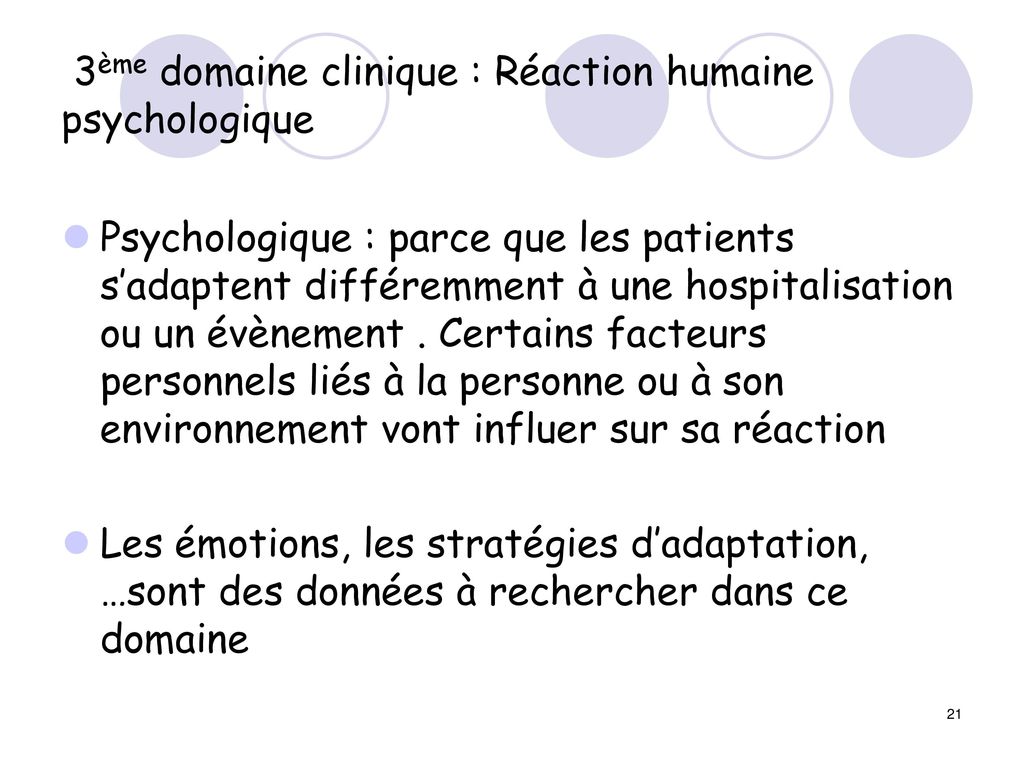 3ème domaine clinique : Réaction humaine psychologique
