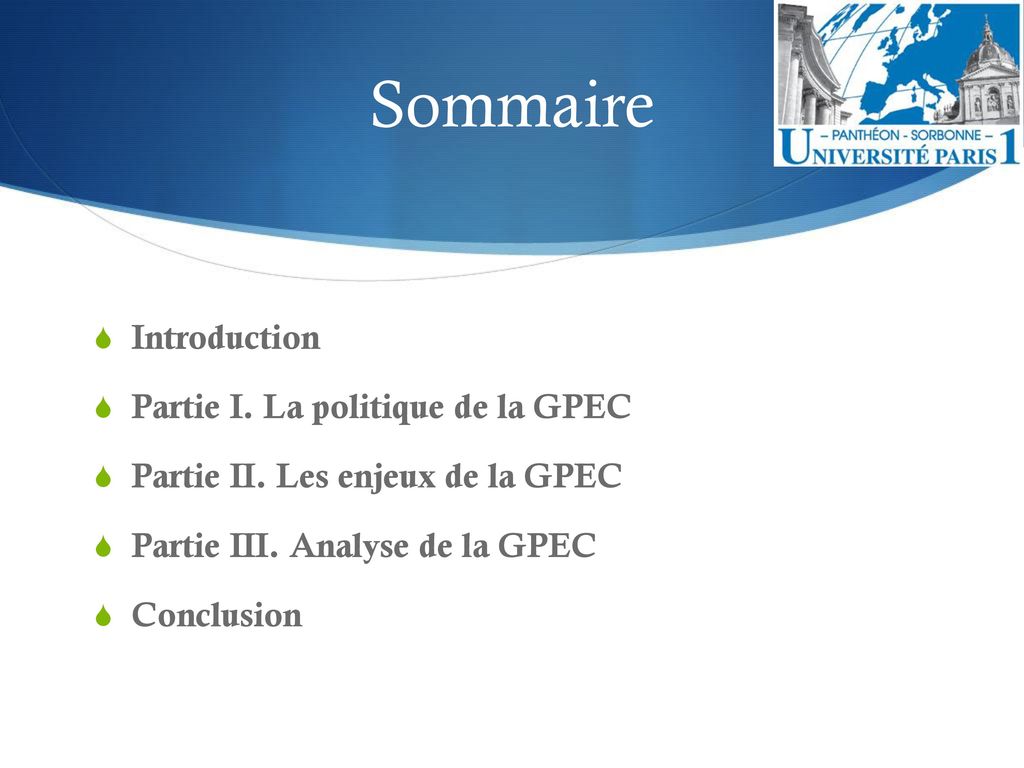 Sommaire Introduction Partie I. La politique de la GPEC