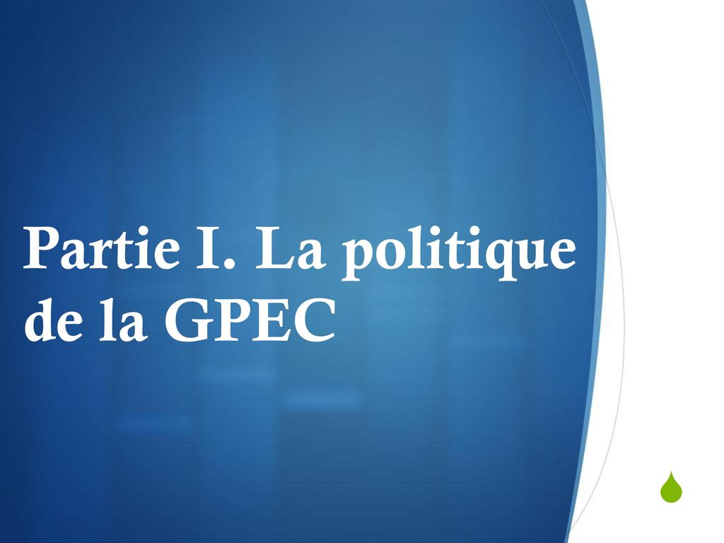 Partie I. La politique de la GPEC