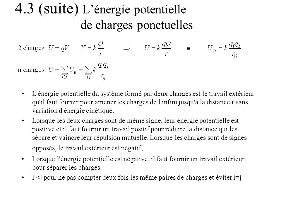 4.3 (suite) L’énergie potentielle de charges ponctuelles