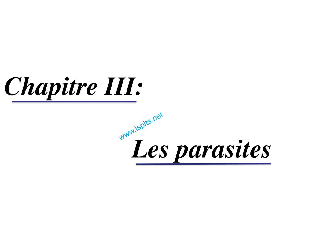 Chapitre III: Les parasites