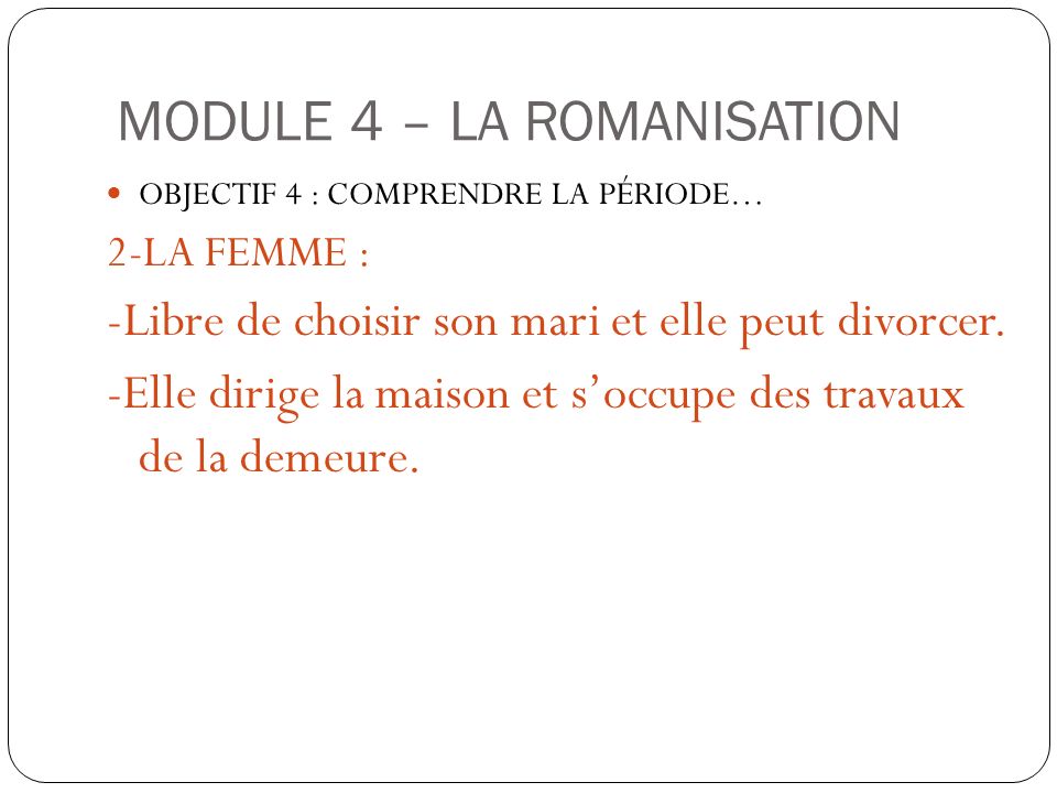 MODULE 4 – LA ROMANISATION
