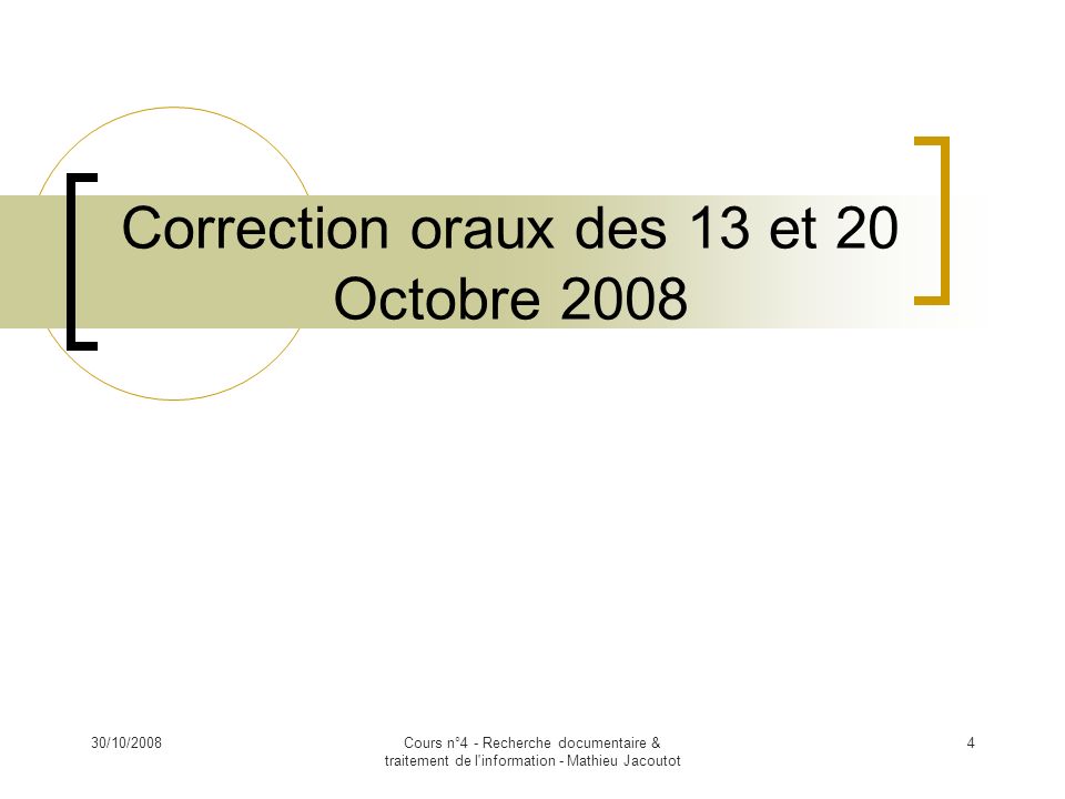Correction oraux des 13 et 20 Octobre 2008