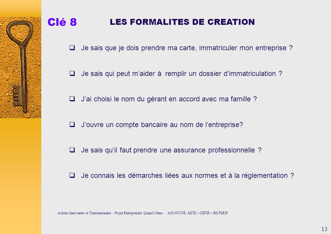 Clé 8 LES FORMALITES DE CREATION