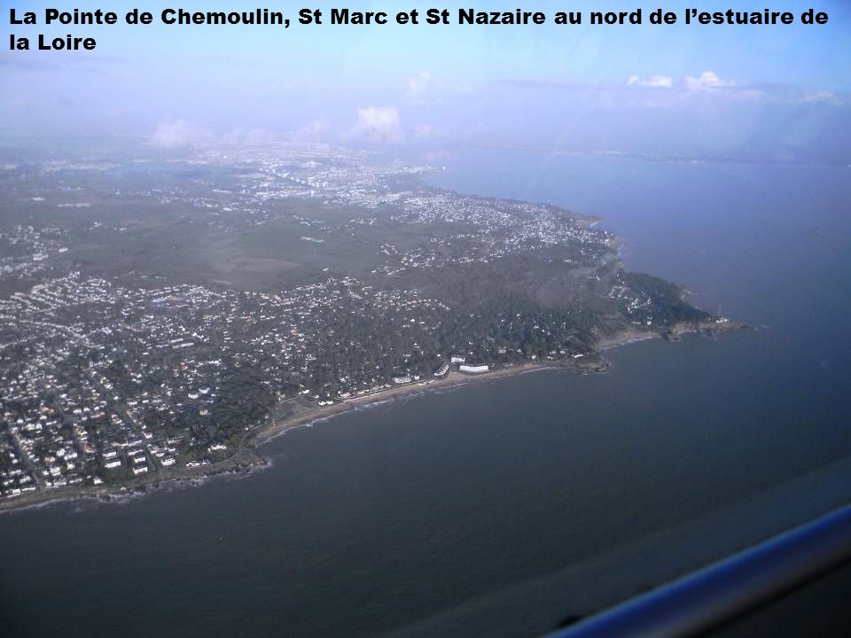 La Pointe de Chemoulin, St Marc et St Nazaire au nord de l’estuaire de la Loire