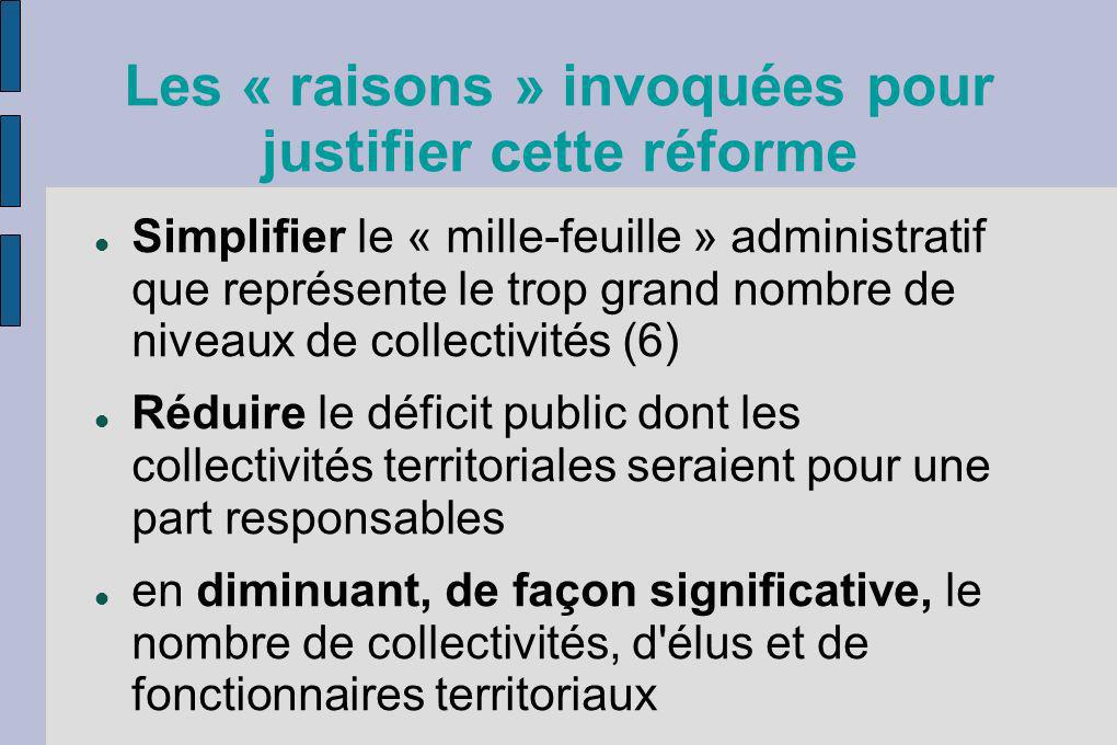 Les « raisons » invoquées pour justifier cette réforme