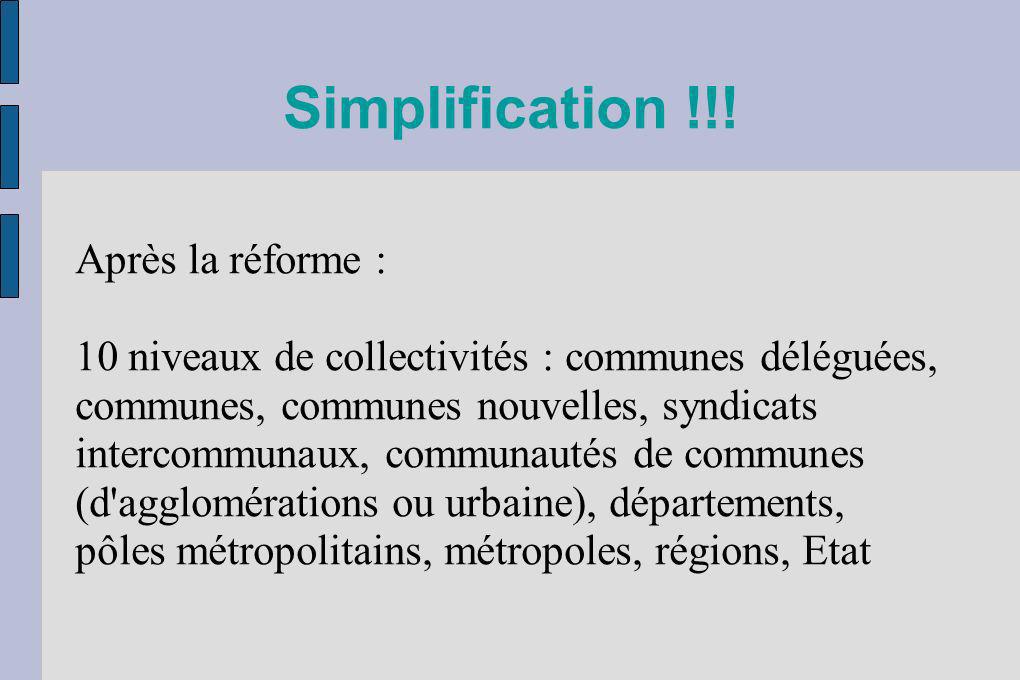 Simplification !!! Après la réforme :
