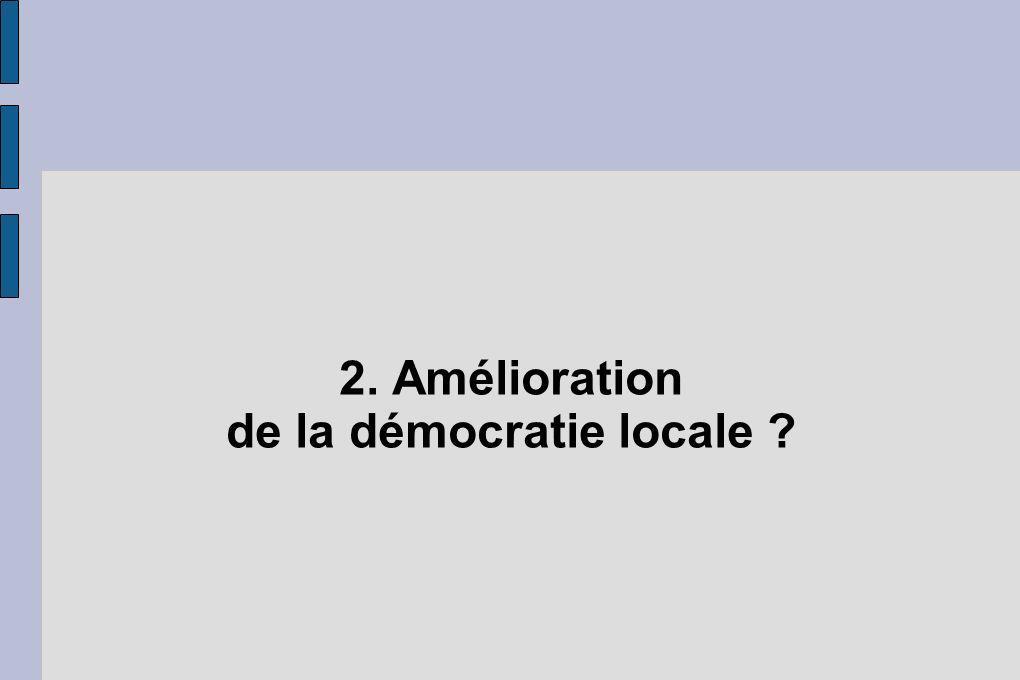 2. Amélioration de la démocratie locale