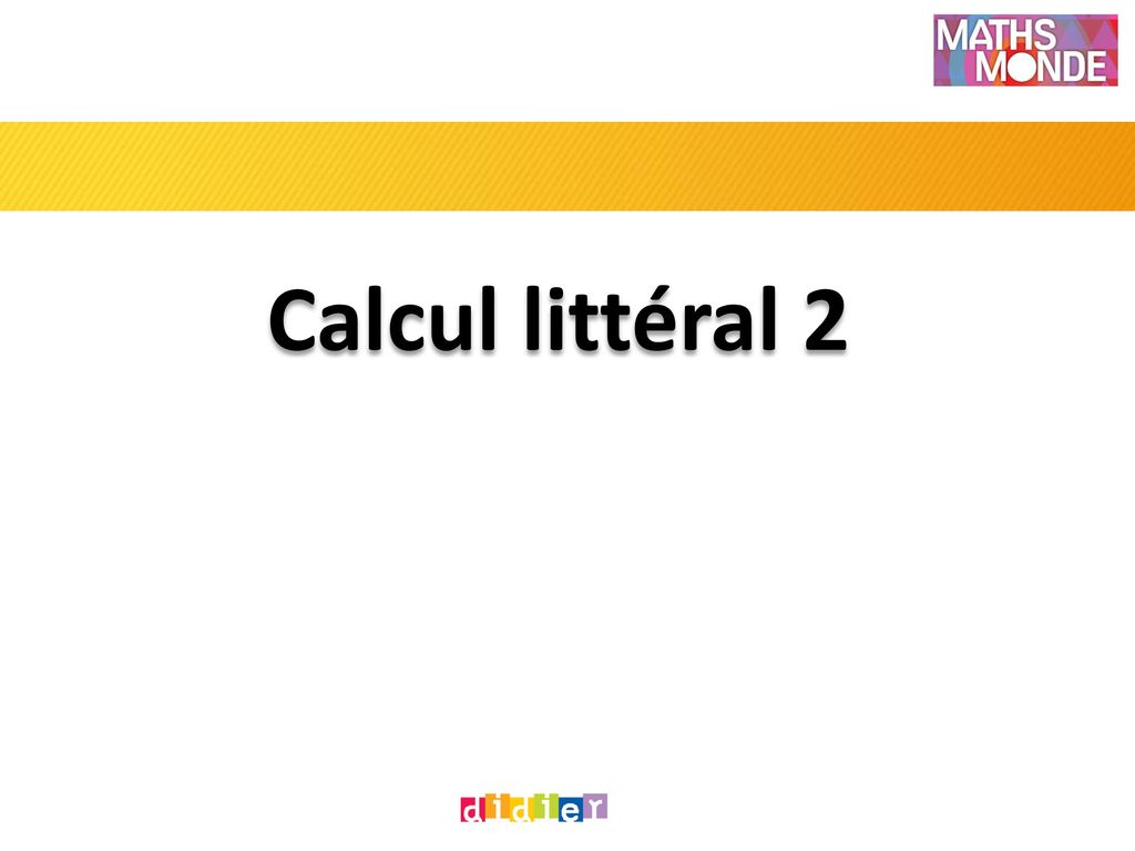 Calcul Littéral Ppt Télécharger