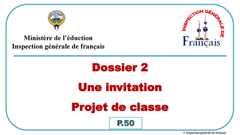 Dossier 2 Une invitation Projet de classe