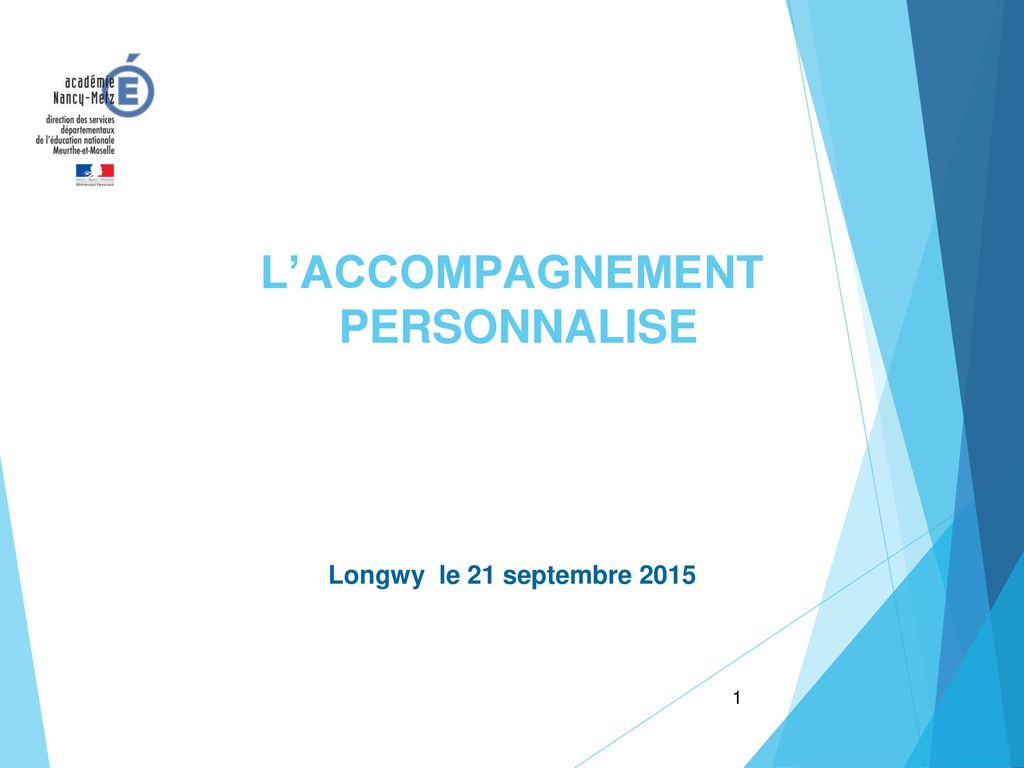 L’ACCOMPAGNEMENT PERSONNALISE